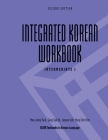 Integrated Korean Workbook: Intermediate 1, Second Edition (Klear Textbooks in Korean Language #25) Cover Image