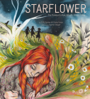 Starflower: The Making of a Poet, Edna St. Vincent Millay By J. M. Farkas, Emily Vizzo, Jasmin Dwyer (Illustrator) Cover Image