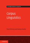 Corpus Linguistics: Method, Theory and Practice (Cambridge Textbooks in Linguistics) By Tony McEnery, Andrew Hardie Cover Image