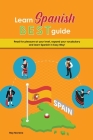 Learn Spanish Best Guide: Read for pleasure at your level, expand your vocabulary and learn Spanish in Easy Way! Cover Image