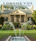 Longue Vue House and Gardens: The Architecture, Interiors, and Gardens of New Orleans' Most Celebrated Estate By Charles Davey, Carol McMichael Reese, Tina Freeman (Photographs by) Cover Image
