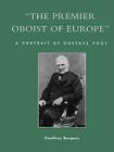 'The Premier Oboist of Europe': A Portrait of Gustave Vogt By Geoffrey Burgess Cover Image