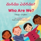 Who Are We? (Telugu-English) By Anneke Forzani, Teja Basireddy (Translator), Maria Russo (Illustrator) Cover Image