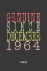 Genuine Since December 1964: Notebook By Genuine Gifts Publishing Cover Image