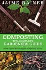 Composting: The Complete Gardeners Guide Cover Image