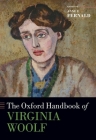 The Oxford Handbook of Virginia Woolf (Oxford Handbooks) By Anne E. Fernald Cover Image