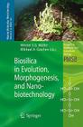 Biosilica in Evolution, Morphogenesis, and Nanobiotechnology: Case Study Lake Baikal By Werner E. G. Müller (Editor), Mikhael A. Grachev (Editor) Cover Image