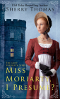 Miss Moriarty, I Presume? (Lady Sherlock #6) By Sherry Thomas Cover Image