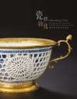 Objectifying China: Ming and Qing Dynasty Ceramics and Their Stylistic Influences Abroad Cover Image