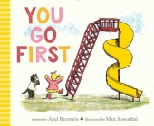 You Go First By Ariel Bernstein, Marc Rosenthal (Illustrator) Cover Image