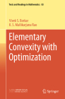 Elementary Convexity with Optimization (Texts and Readings in Mathematics #83) Cover Image