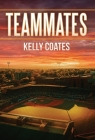 Teammates By Kelly Coates Cover Image