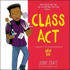 Class Act By Jerry Craft, Marc Thompson (Read by), Miles Harvey (Read by) Cover Image