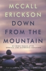 Down from the Mountain: On Being Human after Spiritual and Alchemical Initiation Cover Image