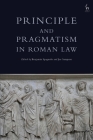 Principle and Pragmatism in Roman Law Cover Image