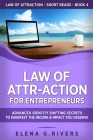 Law of Attr-Action for Entrepreneurs: Advanced Identity Shifting Secrets to Manifest the Income and Impact You Deserve Cover Image