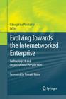 Evolving Towards the Internetworked Enterprise: Technological and Organizational Perspectives By Giuseppina Passiante (Editor) Cover Image
