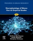 Neurophysiology of Silence Part A: Empirical Studies: Volume 277 (Progress in Brain Research #277) Cover Image