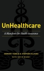 UnHealthcare: A Manifesto for Health Assurance Cover Image