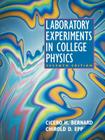Laboratory Experiments in College Physics By Cicero H. Bernard, Chirold D. Epp Cover Image