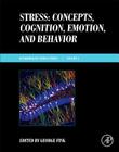 Stress: Concepts, Cognition, Emotion, and Behavior: Handbook of Stress Series, Volume 1 By George Fink (Editor) Cover Image