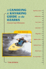 A Canoeing and Kayaking Guide to the Ozarks (Canoe and Kayak) By Tom Kennon Cover Image