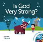 Is God Very Strong? By Joanne Gilchrist, David Kuiavskii (Illustrator) Cover Image