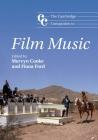 The Cambridge Companion to Film Music (Cambridge Companions to Music) By Mervyn Cooke (Editor), Fiona Ford (Editor) Cover Image