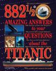 882 1/2 Amazing Answers to Your Questions about Th By Hugh Brewster, Laurie Coulter Cover Image