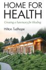 Home for Health: Creating a Sanctuary for Healing Cover Image