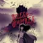 Rules for Vampires By Alex Foulkes, Kristin Atherton (Read by) Cover Image