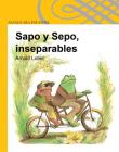 Sapo y Sepo, Inseparables (Sapo y Sepo / Frog and Toad) Cover Image