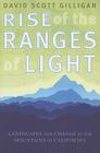 Rise of the Ranges of Light: Landscapes and Change in the Mountains of California Cover Image