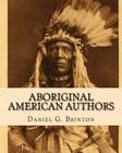 Aboriginal American Authors By Daniel G. Brinton Cover Image