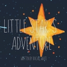 Little Star's Adventure By Rachel White Cover Image