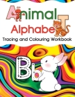 Animal Alphabet: Tracing and Colouring Workbook By Thp Kidz Zone Cover Image