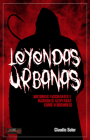 Leyendas urbanas: Historias fascinantes e increíbles aceptadas como verosímiles (La Llave Arcana) By Claudio Soler Cover Image