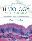 Histology: A Text and Atlas: With Correlated Cell and Molecular Biology By Dr. Wojciech Pawlina, MD, FAAA Cover Image