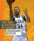 Milwaukee Bucks (NBA: A History of Hoops) Cover Image
