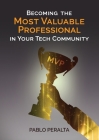 Becoming the Most Valuable Professional in Your Tech Community Cover Image