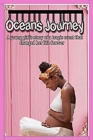 Ocean's Journey: A Young Girl's Story of a Tragic Event That Changed Her Life Forever Cover Image