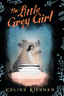 The Little Grey Girl (Wild Magic Trilogy) Cover Image