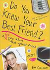 Do You Know Your Best Friend? (Do You Know?) By Dan Carlinsky Cover Image