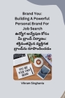 Brand You: Building A Powerful Personal Brand For Job Search Cover Image