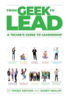 From Geek to Lead: A Techie's Guide to Leadership Cover Image
