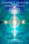 Connect to your Spirit and ET Guides Cover Image