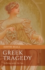 Greek Tragedy: Suffering Under the Sun By Edith Hall Cover Image