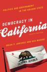 Democracy in California: Politics and Government in the Golden State, Fourth Edition By Brian P. Janiskee, Ken Masugi Cover Image