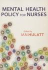 Mental Health Policy for Nurses Cover Image