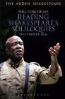 Reading Shakespeare's Soliloquies: Text, Theatre, Film By Neil Corcoran Cover Image